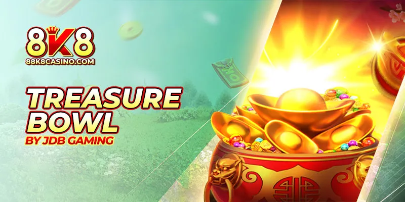 Treasure Bowl by JDB Gaming